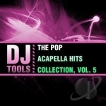 Pop Acapella Hits Collection 5 by DJ Tools