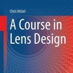 A Course in Lens Design