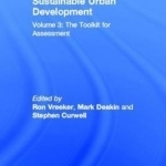 Sustainable Urban Development: The Toolkit for Assessment: v. 3: Toolkit for Assessment