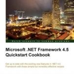 Microsoft .NET Framework 4.5 Quickstart Cookbook