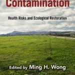 Environmental Contamination: Health Risks and Ecological Restoration