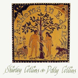 Anthems in Eden by Shirley Collins &amp; Dolly Collins