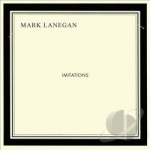 Imitations by Mark Lanegan