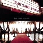 Come Hear EP by Same Effect