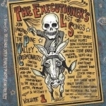 Executioner&#039;s Last Songs by Jon Langford / Pine Valley Cosmonauts