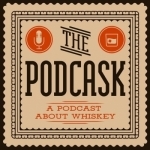 The PodCask - a podcast about whiskey