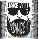 Urbanize It by Jake Paul