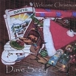 Welcome Christmas by Dave Seely