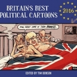 Britain&#039;s Best Political Cartoons 2016