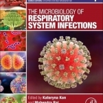 The Microbiology of Respiratory System Infections