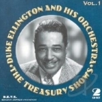 Treasury Shows, Vol. 1 by Duke Ellington