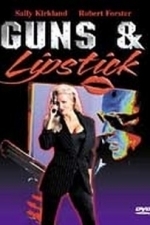 Guns and Lipstick (1985)