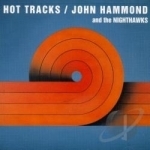 Hot Tracks by John Hammond, Jr