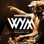 Wake Your Mind Sessions, Vol. 2 by Cosmic Gate