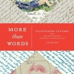 More Than Words: Illustrated Letters from the Smithsonian&#039;s Archives of American Art