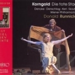 Korngold: Die tote Stadt by Denoke / Kerl / Korngold / Runnicles / Skovhus