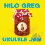 Ukulele Jam by Greg Hilo