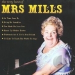 Very Best of Mrs. Mills by Mrs MIlls