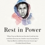 Rest in Power: The Enduring Life of Trayvon Martin