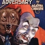 Secret Adversary: A Tommy and Tuppence Mystery