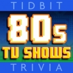 &#039;80s TV Shows - Tidbit Trivia