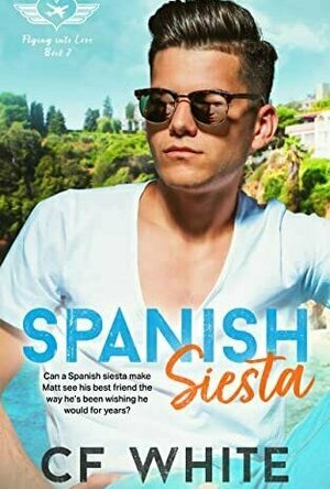 Spanish Siesta (Flying into Love #2)