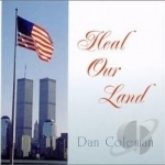 Heal Our Land by Dan Coleman