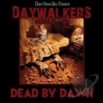 Dead By Dawn by DayWalkers