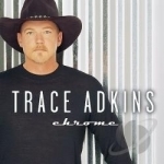 Chrome by Trace Adkins