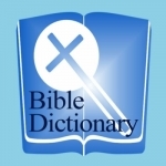 Bible Dictionary (Webster&#039;s, Easton&#039;s and Smith&#039;s Dictionaries)
