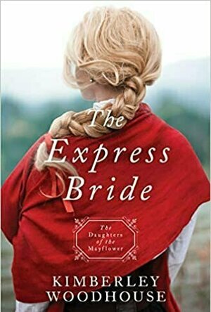 The Express Bride (Daughters of the Mayflower, #9)