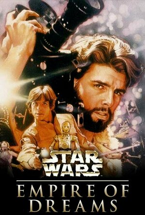Empire of Dreams: The Story of the &#039;Star Wars&#039; Trilogy (2004)