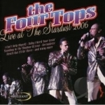 Live at the Stardust 2006 by The Four Tops