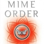 The Mime Order