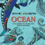 Inspired Colouring - Ocean: Colouring to Relax and Free Your Mind