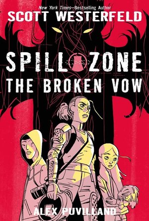 Spill Zone Vol. 2, The Broken Vow 