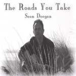 Roads You Take by Sean Deegan