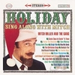 Holiday Sing-Along with Mitch Miller by Mitch Miller / Mitch Miller &amp; the Sing-Along Gang
