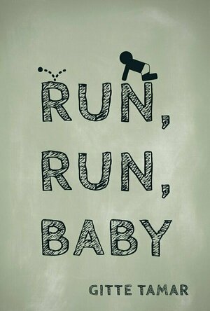 Run, Run, Baby