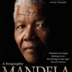 Mandela: A Biography