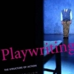 Playwriting: The Structure of Action