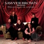 Hallelujah He Is Born by Sawyer Brown