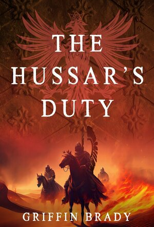 The Hussar&#039;s Duty (The Winged Warrior #3)
