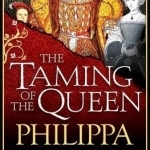 The Taming of the Queen