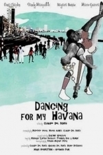 Dancing for My Havana (2015)