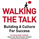 Walking the Talk: Building a Culture for Success