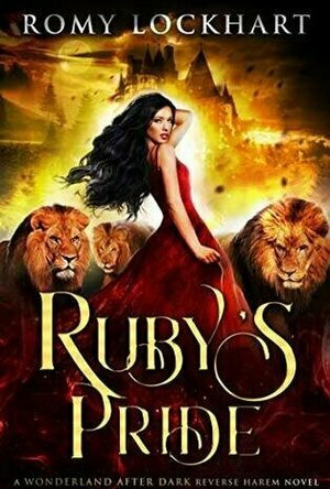 Ruby&#039;s Pride (Wonderland After Dark #1)