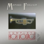 Complete High Voltage by Maynard Ferguson