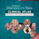 Andrews&#039; Diseases of the Skin Clinical Atlas
