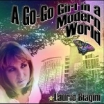 Go-Go Girl in a Modern World by Laurie Biagini